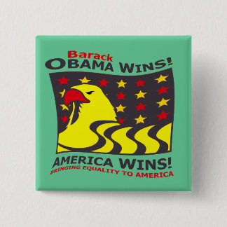 BARACK OBAMA WINS! - 2 INCH SQUARE BUTTON