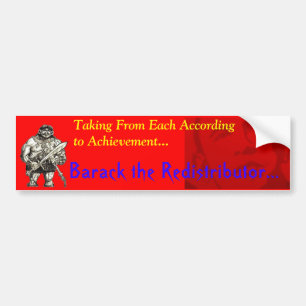 Barack the Redistributor: Punishing Achievement Bumper Sticker