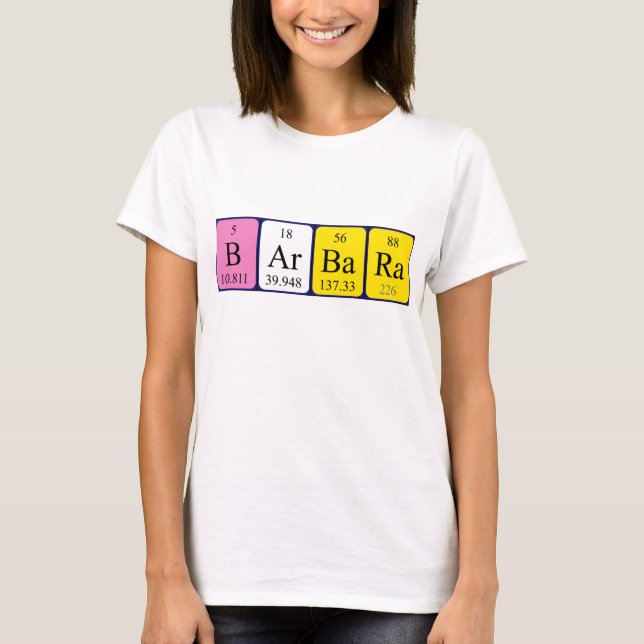 Barbara periodic table name shirt (Front)