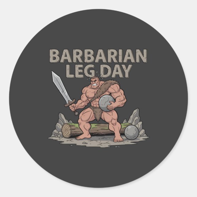 Barbarian Leg Day - Funny Gym Workout Classic Round Sticker (Front)