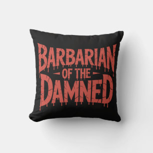 Barbarian of the Damned Gothic Horror Throw Pillow