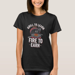 Barbecue Fire to Learn Smoky Pitmaster Grilling Ne T-Shirt
