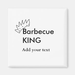 Barbecue king add name text men kitchen bakery  magnet