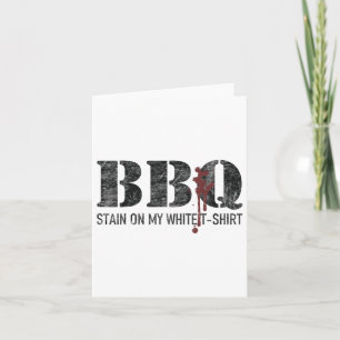 Barbecue Stain On My White _3 Card