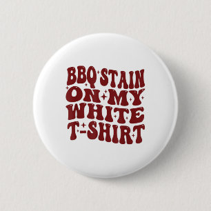 Barbecue Stain On My White Tee Funny Retro Bbq Mea 2 Inch Round Button