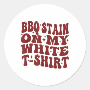 Barbecue Stain On My White Tee Funny Retro Bbq Mea Classic Round Sticker