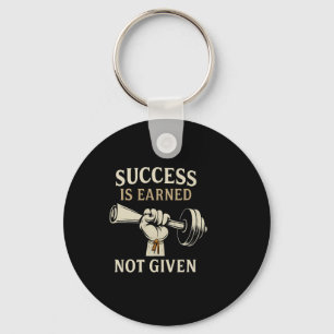 Barbell Gym Bodybuilding Success Is Earned Not Giv Keychain
