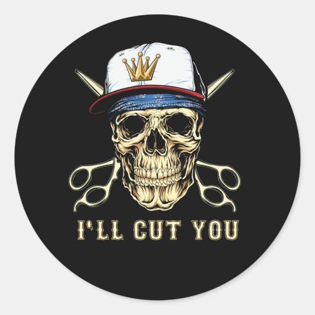 Barber Hairdresser Hair Stylist I'll Cut You Classic Round Sticker (Front)