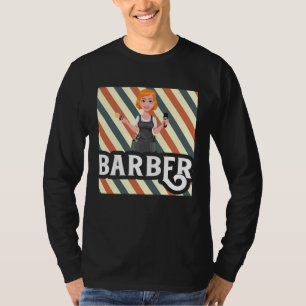 Barber Haistylist Female Barber Beauty Salon Haird T-Shirt