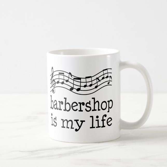 Barbershop Is My Life Coffee Mug (Right)