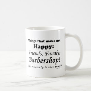 Barbershop Makes Me Happy Coffee Mug