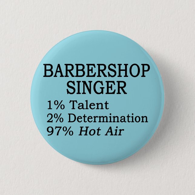 Barbershop Singer Hot Air 2 Inch Round Button (Front)