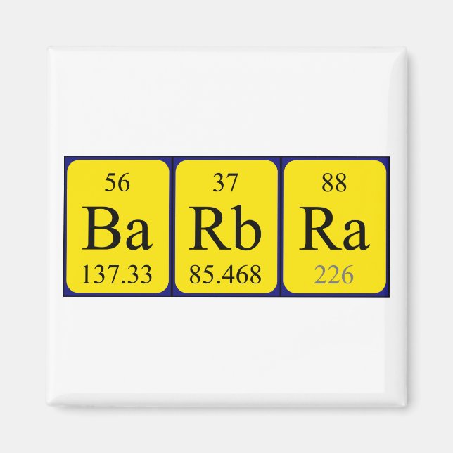 Barbra periodic table name magnet (Front)