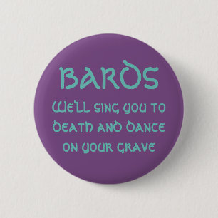 Bards: We'll Sing You to Death 2 Inch Round Button
