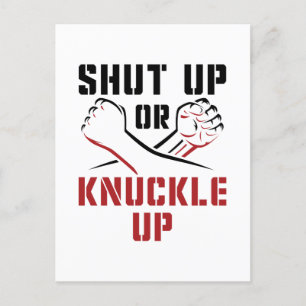 Bare Knuckle Boxing Shut Up or Knuckle Up Postcard