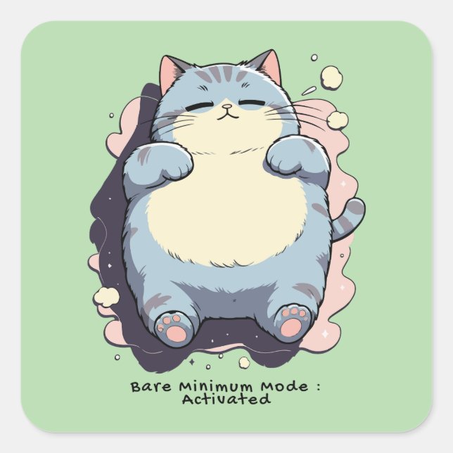 Bare Minimum Mode Activated – Relatable Mood Square Sticker (Front)