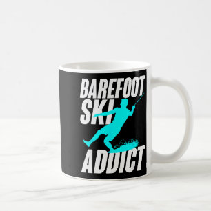 Barefoot ski addict humorous barefooter water spor coffee mug