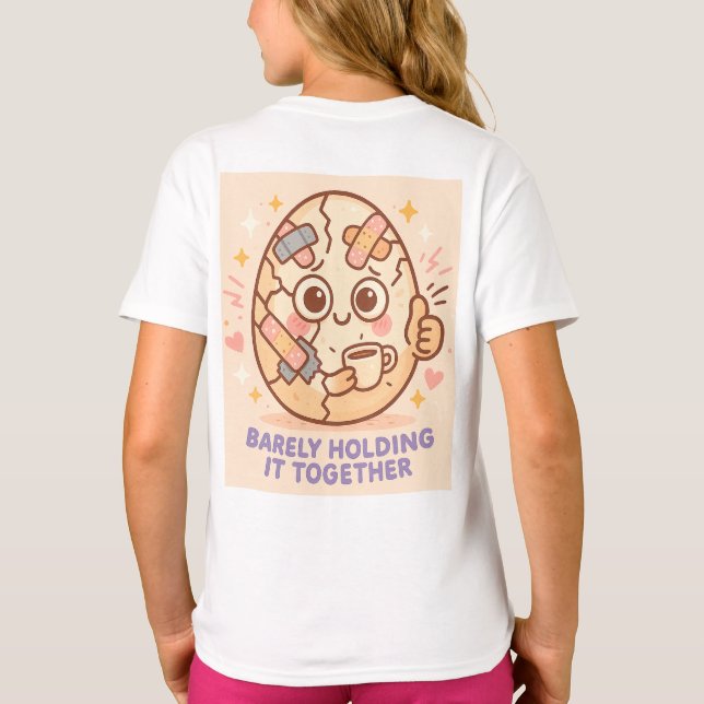 Barely Holding It Together T-Shirt (Back)