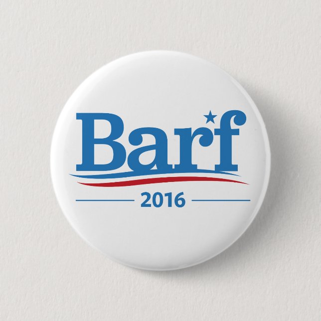 Barf Bernie Sanders 2016 Elections Collection 2 Inch Round Button (Front)