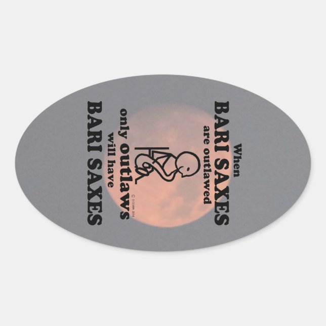 Bari Saxes Outlawed Oval Sticker (Front)