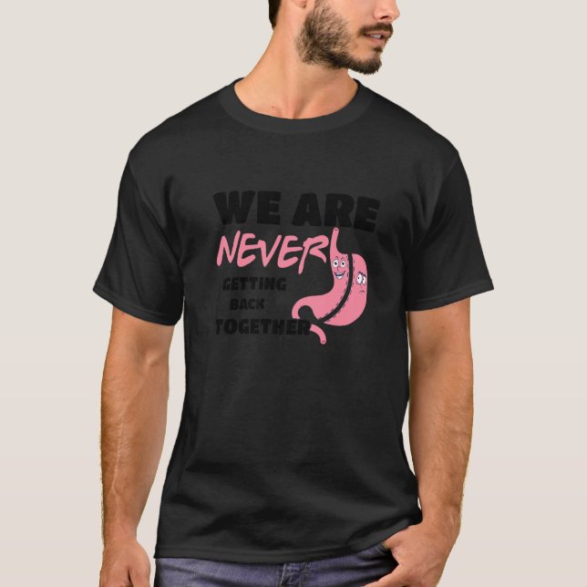 Bariatric Surgery Recovery and Gastric Bypass Gast T-Shirt (Front)