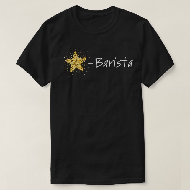Barista Coffeeshop Employee Coffee T-Shirt (Design Front)