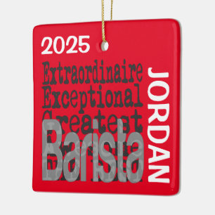 Barista Extraordinaire CUSTOM Ceramic Ornament