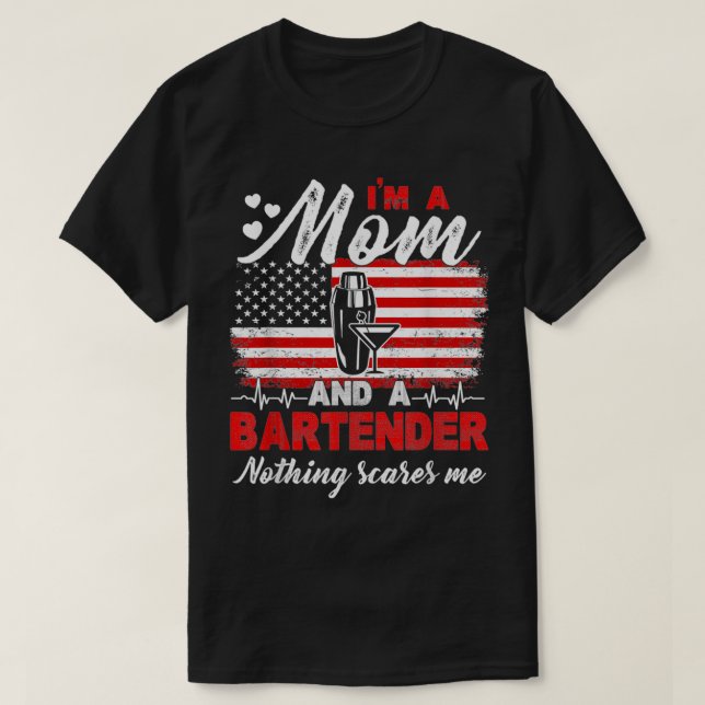 Barista Ix27m A Mom And A Bartender Nothing Scares T-Shirt (Design Front)