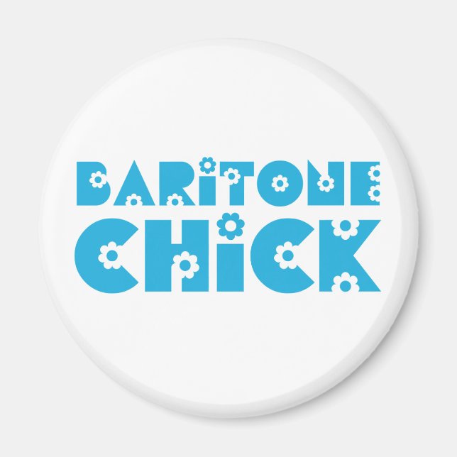 Baritone Chick Magnet (Front)