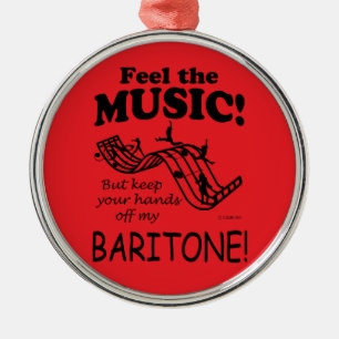 Baritone Feel The Music Metal Ornament