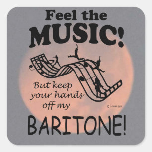 Baritone Feel The Music Square Sticker