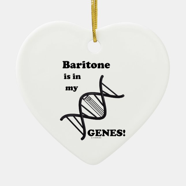 Baritone Is In My Genes Ceramic Ornament (Front)