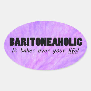 Baritoneaholic Life Oval Sticker