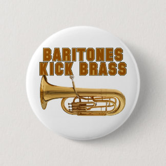 Baritones Kick Brass 2 Inch Round Button