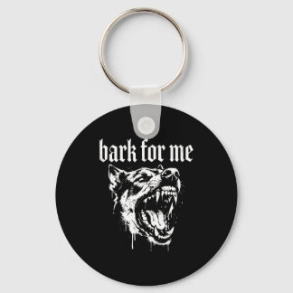 Bark for me funny dog meme keychain