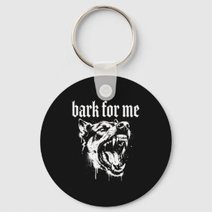 Bark For Me Gothic Fierce Dog Keychain