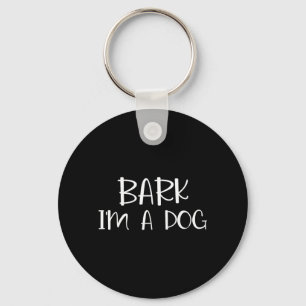 Bark Im A Dog Lazy Halloween Costume Keychain