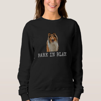 Bark In Black Funny Dog Dad and Dog Mom Sweatshirt