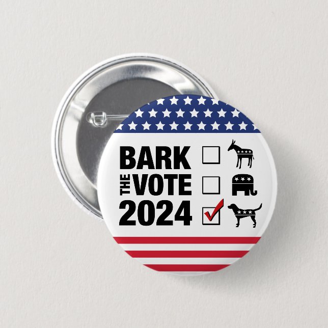 Bark the Vote 2024 Election - Vote Dog circle 2 Inch Round Button (Front & Back)