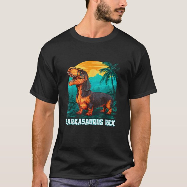 Barkasaurus Rex Dachshund T Rex Mix Dog Sarcasm Fu T-Shirt (Front)