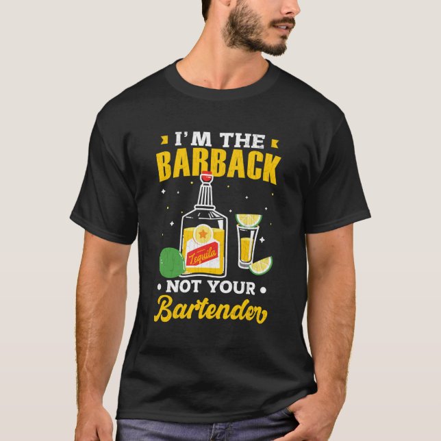 Barkeeper Funny I'M Barback Not Bartender Bartendi T-Shirt (Front)