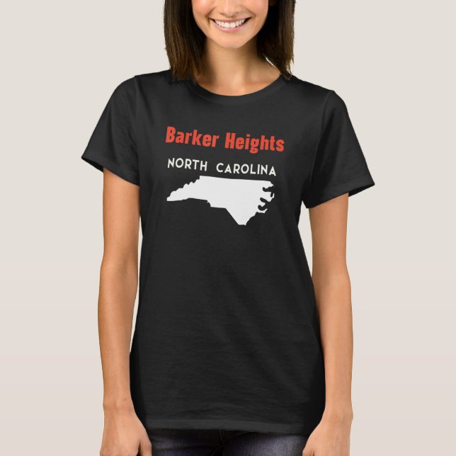 Barker Heights North Carolina USA State America Tr T-Shirt (Front)