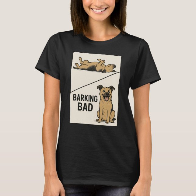 Barking Bad – Funny Dog Lover Parody Poster T-Shirt (Front)