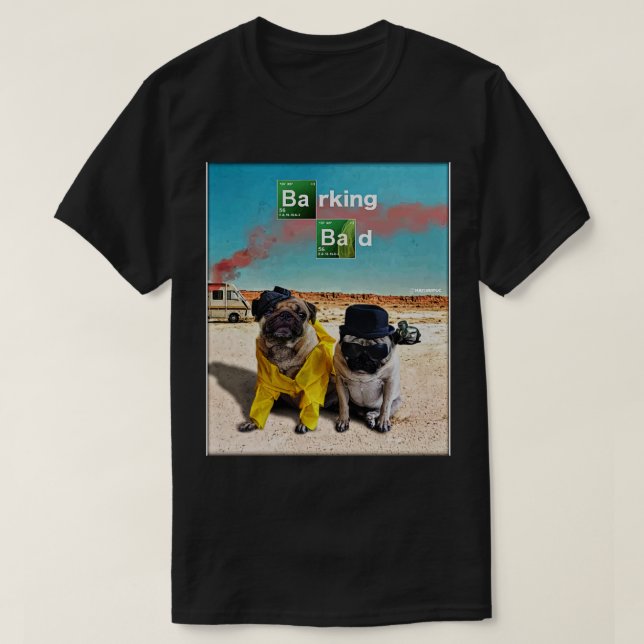 Barking Bad Pugs T-Shirt (Design Front)