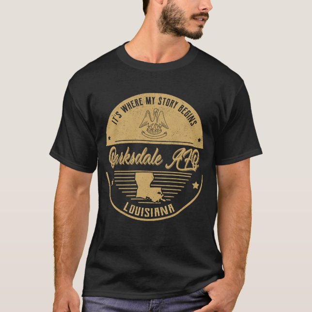 Barksdale AFB Louisiana It's Where my story begins T-Shirt (Front)