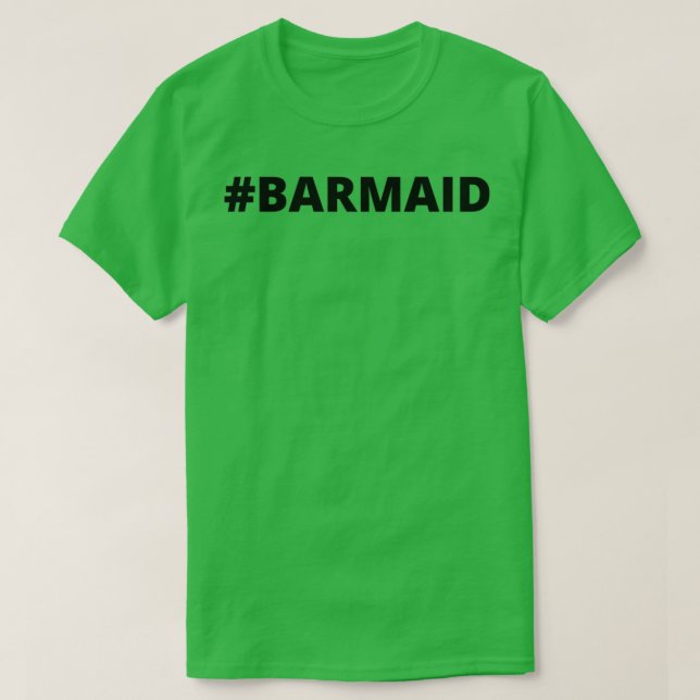 Barmaid T-Shirt (Design Front)