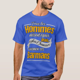 barman cadeau drle pour un barman T-Shirt