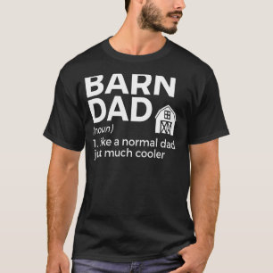 Barn Dad Definition Horse Riding T-Shirt