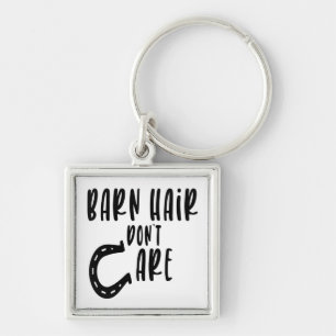 Barn Hair Don't Care Funny Farm Cute Horse Keychain
