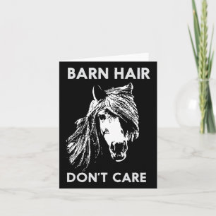 Barn Hair Dont Care Funny Horse Horseback Riding  Card
